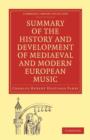 Image for Summary of the History and Development of Medieval and Modern European Music