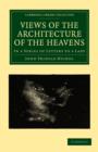 Image for Views of the Architecture of the Heavens