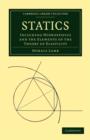 Image for Statics : Including Hydrostatics and the Elements of the Theory of Elasticity