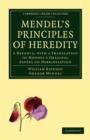 Image for Mendel&#39;s Principles of Heredity : A Defence, with a Translation of Mendel&#39;s Original Papers on Hybridisation