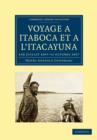 Image for Voyage a Itaboca et a l&#39;Itacayuna : 1er juillet 1897-11 octobre 1897