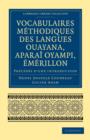 Image for Vocabulaires methodiques des langues Ouayana, Aparai Oyampi, Emerillon : Precedes d&#39;une introduction