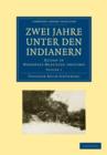 Image for Zwei Jahre unter den Indianern 2 Volume Paperback Set: Volume SET : Reisen in Nordwest-Brasilien 1903/1905