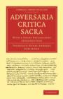 Image for Adversaria Critica Sacra : With a Short Explanatory Introduction