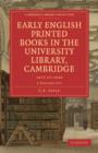 Image for Early English Printed Books in the University Library, Cambridge 4 Volume Paperback Set : 1475 to 1640