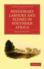 Image for Missionary Labours and Scenes in Southern Africa