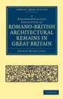 Image for A Bibliographical List Descriptive of Romano-British Architectural Remains in Great Britain