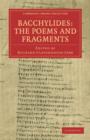 Image for Bacchylides: The Poems and Fragments