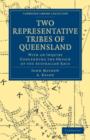 Image for Two Representative Tribes of Queensland : With an Inquiry Concerning the Origin of the Australian Race