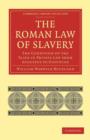 Image for The Roman Law of Slavery