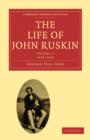 Image for The Life of John Ruskin: Volume 1, 1819-1860