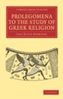 Image for Prolegomena to the Study of Greek Religion