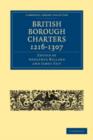 Image for British Borough Charters 1216–1307
