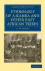 Image for Ethnology of A-Kamba and Other East African Tribes