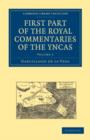 Image for First Part of the Royal Commentaries of the Yncas 2 Volume Paperback Set