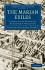 Image for The Marian Exiles : A Study in the Origins of Elizabethan Puritanism
