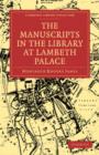 Image for The Manuscripts in the Library at Lambeth Palace