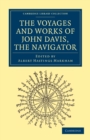 Image for Voyages and Works of John Davis, the Navigator