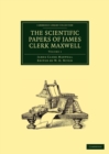 Image for The Scientific Papers of James Clerk Maxwell