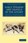 Image for Early Voyages and Travels in the Levant