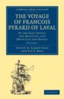 Image for The Voyage of Francois Pyrard of Laval to the East Indies, the Maldives, the Moluccas and Brazil 3 Volume Paperback Set