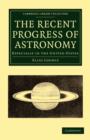 Image for The Recent Progress of Astronomy