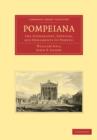 Image for Pompeiana : The Topography, Edifices, and Ornaments of Pompeii