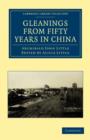 Image for Gleanings from Fifty Years in China