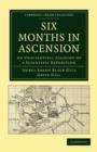 Image for Six Months in Ascension : An Unscientific Account of a Scientific Expedition