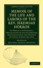 Image for Memoir of the Life and Labors of the Rev. Jeremiah Horrox
