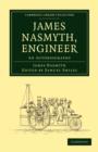 Image for James Nasmyth, Engineer : An Autobiography