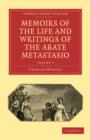 Image for Memoirs of the Life and Writings of the Abate Metastasio