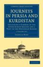 Image for Journeys in Persia and Kurdistan  : including a summer in the Upper Karun Region and a visit to the Nestorian Rayahs