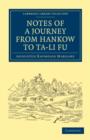 Image for Notes of a Journey from Hankow to Ta-li Fu