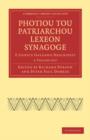 Image for Photiou Tou Patriarchou Lexeon Synagoge 2 Volume Paperback Set : E Codice Galeano Descripsit