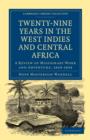 Image for Twenty-Nine Years in the West Indies and Central Africa