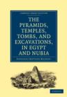 Image for Narrative of the Operations and Recent Discoveries within the Pyramids, Temples, Tombs, and Excavations, in Egypt and Nubia : And of a Journey to the Coast of the Red Sea, in Search of the Ancient Ber