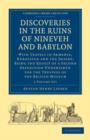 Image for Discoveries in the Ruins of Nineveh and Babylon 2 Volume Paperback Set