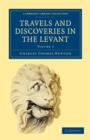Image for Travels and Discoveries in the Levant: Volume 2