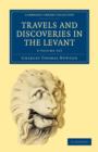 Image for Travels and Discoveries in the Levant 2 Volume Set 2 Volume Paperback Set: Volume SET