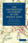 Image for The Universities of Europe in the Middle Ages: Volume 2, Part 1, Italy, Spain, France, Germany, Scotland, etc.