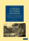 Image for A Voyage to Terra Australis : Undertaken for the Purpose of Completing the Discovery of that Vast Country, and Prosecuted in the Years 1801, 1802, and 1803