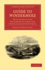 Image for Guide to Windermere : With Tours to the Neighboring Lakes and Other Interesting Places