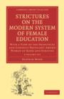 Image for Strictures on the Modern System of Female Education 2 Volume Set : With a View of the Principles and Conduct Prevalent among Women of Rank and Fortune