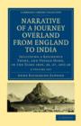 Image for Narrative of a Journey Overland from England, by the Continent of Europe, Egypt, and the Red Sea, to India 2 Volume Set : Including a Residence There, and Voyage Home, in the Years 1825, 26, 27, and 2