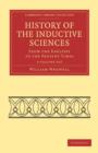 Image for History of the Inductive Sciences 3 Volume Set