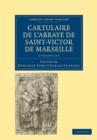 Image for Cartulaire de l&#39;Abbaye de Saint-Victor de Marseille 2 Volume Set