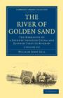 Image for The River of Golden Sand 2 Volume Set