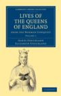 Image for Lives of the Queens of England from the Norman Conquest
