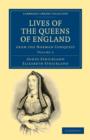 Image for Lives of the Queens of England from the Norman Conquest